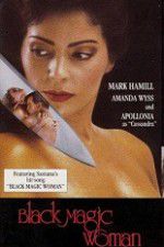 Watch Black Magic Woman Xmovies8