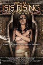 Watch Isis Rising: Curse of the Lady Mummy Xmovies8