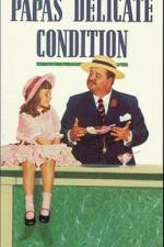 Watch Papa's Delicate Condition Xmovies8