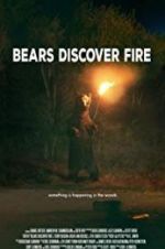 Watch Bears Discover Fire Xmovies8