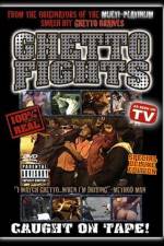 Watch Ghetto Fights Xmovies8