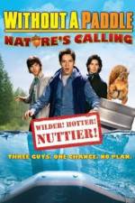 Watch Without a Paddle: Nature's Calling Xmovies8