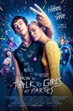Watch How to Talk to Girls at Parties Xmovies8