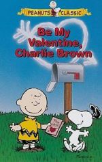 Watch Be My Valentine, Charlie Brown Xmovies8