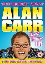 Watch Alan Carr: Tooth Fairy - Live Xmovies8