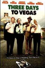 Watch Three Days to Vegas Xmovies8