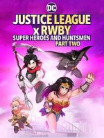 Watch Justice League x RWBY: Super Heroes and Huntsmen, Part Two Xmovies8