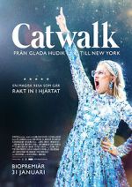 Watch Catwalk: From Glada Hudik to New York Xmovies8