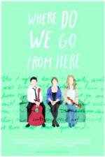 Watch Where Do We Go From Here Xmovies8