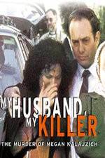Watch My Husband My Killer Xmovies8