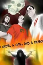 Watch 3 Guys, a Girl, and a Demon Xmovies8