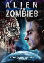 Watch Alien Vs. Zombies Xmovies8