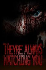 Watch They're Always Watching You (TV Special 2021) Xmovies8