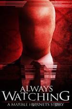 Watch Always Watching: A Marble Hornets Story Xmovies8