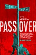 Watch Pass Over Xmovies8