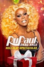 Watch RuPaul\'s Drag Race Holi-Slay Spectacular Xmovies8