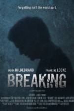 Watch Breaking Xmovies8