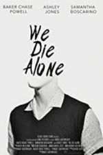 Watch We Die Alone Xmovies8