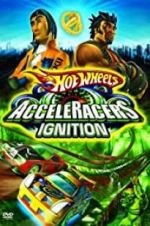 Watch Hot Wheels: AcceleRacers - Ignition Xmovies8