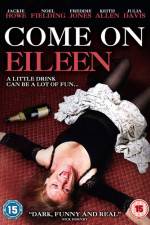 Watch Come on Eileen Xmovies8