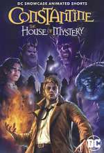 Watch DC Showcase: Constantine - The House of Mystery Xmovies8