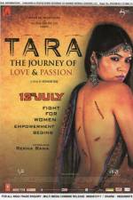 Watch Tara: The Journey of Love and Passion Xmovies8