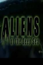 Watch Aliens Of The Deep Sea Xmovies8