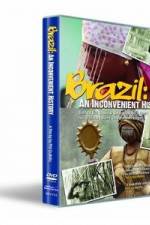 Watch Brazil: An Inconvenient History Xmovies8