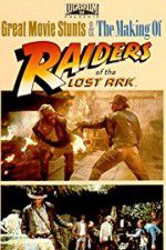 Watch The Making of Raiders of the Lost Ark Xmovies8