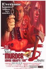 Watch Murder Loves Killers Too Xmovies8