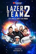 Watch Lazer Team 2 Xmovies8