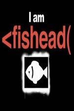 Watch I Am Fishead Xmovies8