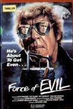 Watch The Force of Evil Xmovies8