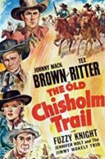 Watch The Old Chisholm Trail Xmovies8
