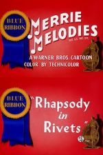 Watch Rhapsody in Rivets (Short 1941) Xmovies8