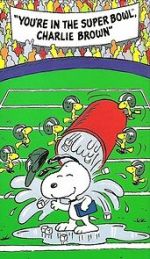 Watch You\'re in the Super Bowl, Charlie Brown! (TV Short 1994) Xmovies8