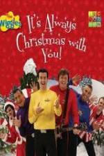 Watch The Wiggles: It's Always Christmas With You! Xmovies8