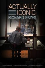 Watch Actually, Iconic: Richard Estes Xmovies8
