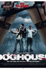 Watch Doghouse Xmovies8