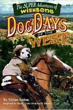 Watch Wishbone's Dog Days of the West Xmovies8