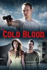 Watch Cold Blood Xmovies8