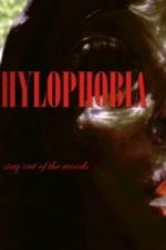 Watch Hylophobia Xmovies8