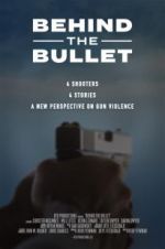 Watch Behind the Bullet Xmovies8