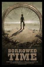 Watch Borrowed Time Xmovies8