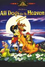 Watch All Dogs Go to Heaven Xmovies8