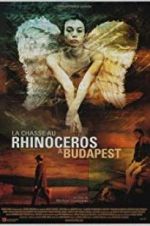 Watch Rhinoceros Hunting in Budapest Xmovies8