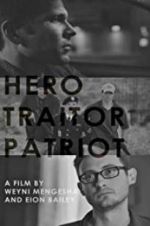 Watch Hero. Traitor. Patriot Xmovies8