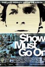 Watch The Show Must Go On Xmovies8