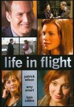 Watch Life in Flight Xmovies8