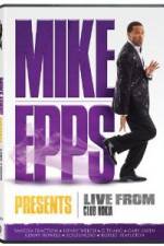 Watch Mike Epps Presents: Live From the Club Nokia Xmovies8